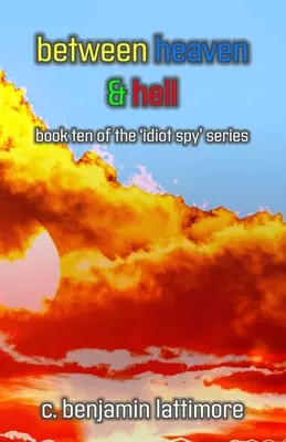 tra paradiso e inferno - between heaven & hell
