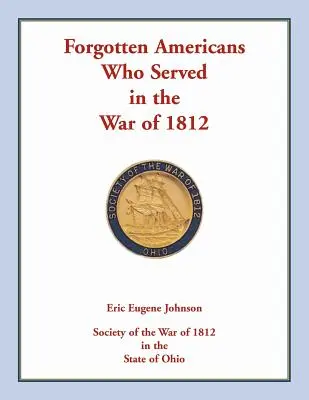 Americani dimenticati che hanno servito nella Guerra del 1812 - Forgotten Americans who served in the War of 1812