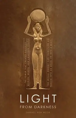 Luce dalle tenebre: Il sacro potere dell'amore e del sesso - Light from Darkness: The Sacred Power of Love and Sex
