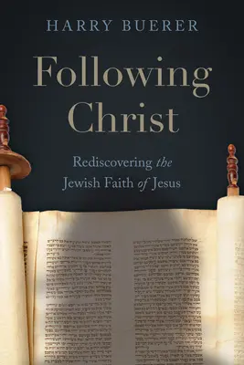 Seguire Cristo: Riscoprire la fede ebraica di Gesù - Following Christ: Rediscovering the Jewish Faith of Jesus