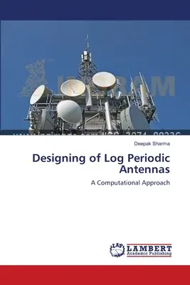 Progettazione di antenne periodiche logiche - Designing of Log Periodic Antennas