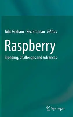 Lampone: allevamento, sfide e progressi - Raspberry: Breeding, Challenges and Advances