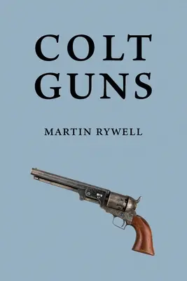 Pistole Colt - Colt Guns
