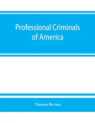 Criminali professionisti d'America - Professional criminals of America