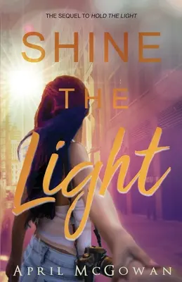 Brilla la luce - Shine the LIght
