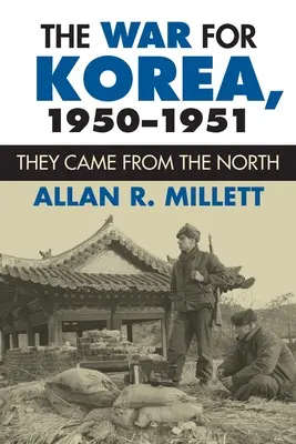La guerra per la Corea, 1950-1951: Venivano dal Nord - The War for Korea, 1950-1951: They Came From the North