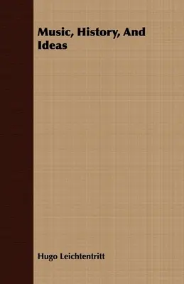 Musica, storia e idee - Music, History, And Ideas