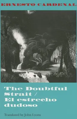 Lo stretto dubbioso / El Estrecho Dudoso - The Doubtful Strait / El Estrecho Dudoso