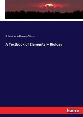 Un libro di testo di biologia elementare - A Textbook of Elementary Biology