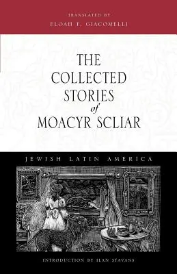 Le storie raccolte di Moacyr Scliar - The Collected Stories of Moacyr Scliar