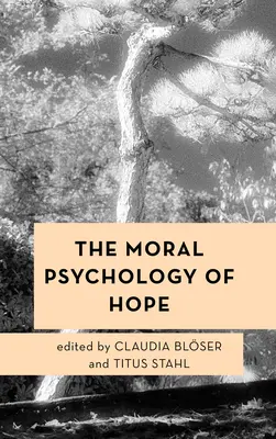 Psicologia morale della speranza - The Moral Psychology of Hope