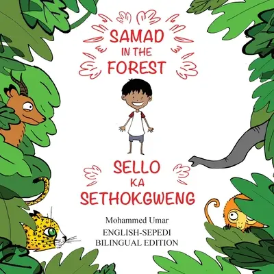 Samad nella foresta: Edizione bilingue inglese-Sepedi - Samad in the Forest: English-Sepedi Bilingual Editions
