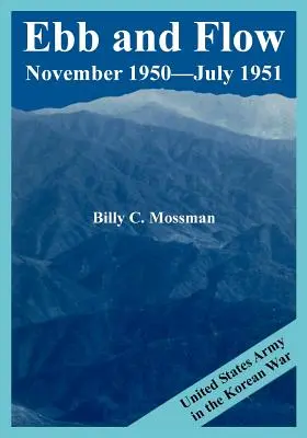 Flusso e riflusso Novembre 1950--Luglio 1951: L'esercito degli Stati Uniti nella guerra di Corea - Ebb and Flow November 1950---July 1951: United States Army in the Korean War