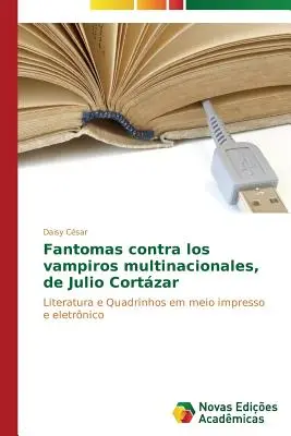 Fantomas contro i vampiri multinazionali, di Julio Cortzar - Fantomas contra los vampiros multinacionales, de Julio Cortzar