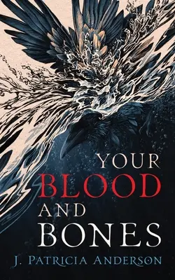 Il tuo sangue e le tue ossa - Your Blood and Bones
