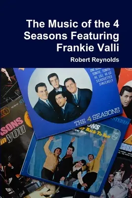 La musica delle 4 stagioni con Frankie Valli - The Music of the 4 Seasons Featuring Frankie Valli