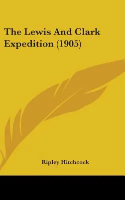 La spedizione di Lewis e Clark (1905) - The Lewis And Clark Expedition (1905)