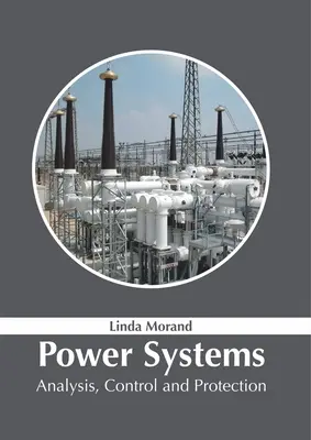 Sistemi di potenza: Analisi, controllo e protezione - Power Systems: Analysis, Control and Protection