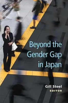 Oltre il divario di genere in Giappone: Volume 85 - Beyond the Gender Gap in Japan: Volume 85