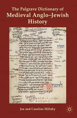 Il Dizionario Palgrave di storia anglo-ebraica medievale - The Palgrave Dictionary of Medieval Anglo-Jewish History