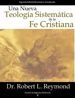Una nuova teologia sistematica della fede cristiana - Una Nueva Teologia Sistemtica de la Fe Cristiana