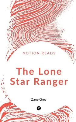 Il ranger della stella solitaria - The Lone Star Ranger