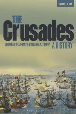 Le Crociate: Una storia - The Crusades: A History
