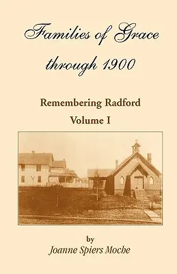 Famiglie di grazia: Ricordando Radford, Volume I - Families of Grace: Remembering Radford, Volume I