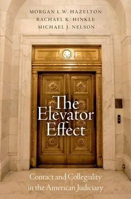 L'effetto ascensore: Contatto e collegialità nella magistratura americana - The Elevator Effect: Contact and Collegiality in the American Judiciary