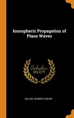 Propagazione ionosferica delle onde piane - Ionospheric Propagation of Plane Waves