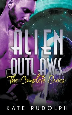 Fuorilegge alieni: La serie completa - Alien Outlaws: The Complete Series