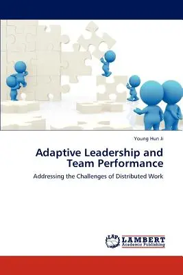 Leadership adattiva e prestazioni di squadra - Adaptive Leadership and Team Performance