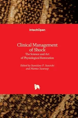 Gestione clinica dello shock: scienza e arte del ripristino fisiologico - Clinical Management of Shock: The Science and Art of Physiological Restoration