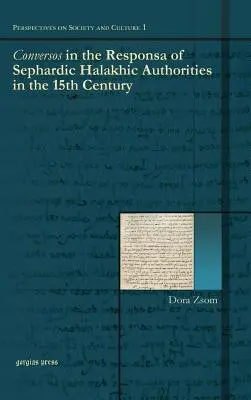 Le conversazioni nei Responsa delle autorità halakhiche sefardite del XV secolo - Conversos in the Responsa of Sephardic Halakhic Authorities in the 15th Century