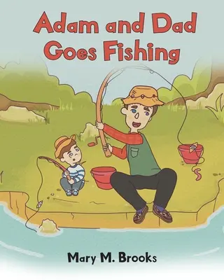 Adamo e papà vanno a pesca - Adam and Dad Goes Fishing