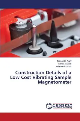 Dettagli costruttivi di un magnetometro a campione vibrante a basso costo - Construction Details of a Low Cost Vibrating Sample Magnetometer