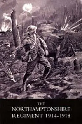 Reggimento del Northamptonshire, 1914-1918 - Northamptonshire Regiment, 1914-1918