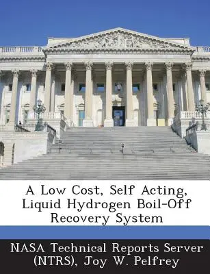 Un sistema di recupero dell'idrogeno liquido a basso costo e autosufficiente - A Low Cost, Self Acting, Liquid Hydrogen Boil-Off Recovery System