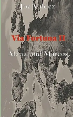 Via Fortuna II: Alana e Marcos - Via Fortuna II: Alana und Marcos