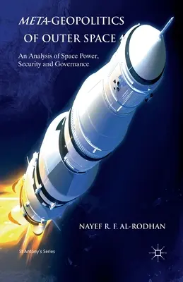 Meta-geopolitica dello spazio esterno: Un'analisi del potere, della sicurezza e della governance spaziale - Meta-Geopolitics of Outer Space: An Analysis of Space Power, Security and Governance