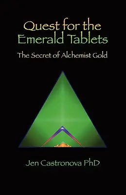 Alla ricerca delle tavolette di smeraldo: Il segreto dell'oro dell'alchimista - Libro 2 della trilogia thriller 2013 Masters of the Game Board - Quest for the Emerald Tablets: The Secret of the Alchemist Gold - Book 2 of the 2013 Thriller Trilogy Masters of the Game Board