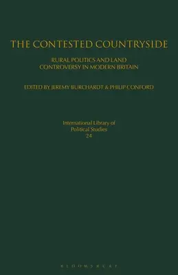 La campagna contesa: Politica rurale e controversie fondiarie nella Gran Bretagna moderna - The Contested Countryside: Rural Politics and Land Controversy in Modern Britain