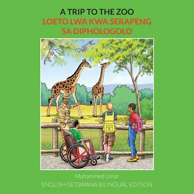 Una gita allo zoo: Edizione bilingue inglese-setswana - A Trip to the Zoo: English-Setswana Bilingual Edition