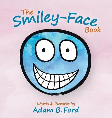 Il libro delle facce sorridenti - The Smiley-Face Book