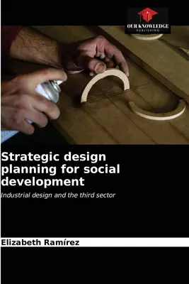 Pianificazione strategica per lo sviluppo sociale - Strategic design planning for social development