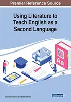 Usare la letteratura per insegnare l'inglese come seconda lingua - Using Literature to Teach English as a Second Language
