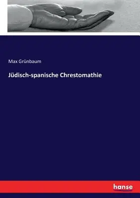 Chrestomatica jdisch-spanische - Jdisch-spanische Chrestomathie