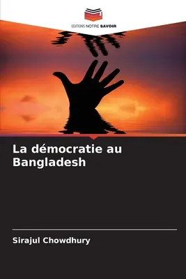 La democrazia in Bangladesh - La dmocratie au Bangladesh