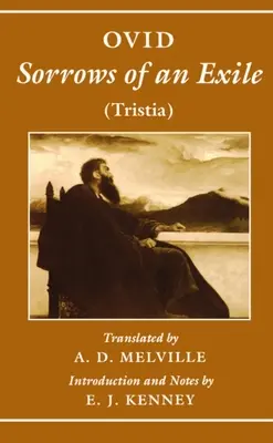 I dolori di un esule: Tristia - Sorrows of an Exile: Tristia