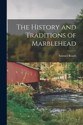 Storia e tradizioni di Marblehead - The History and Traditions of Marblehead